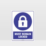 Mandatory Must Remain Locked Sign