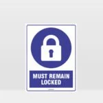 Mandatory Must Remain Locked Sign