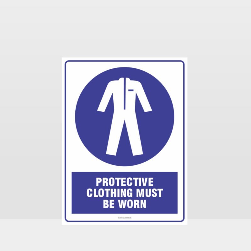 Mandatory Protective Clothing Must Be Worn Sign