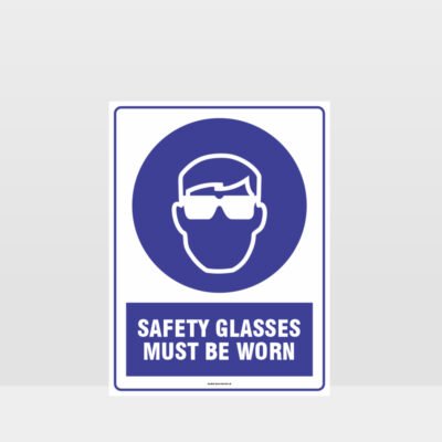 Mandatory Safety Glasses Must Be Worn Sign