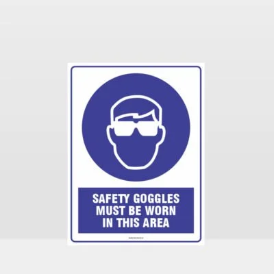 Safety Goggles Must Be Worn Sign