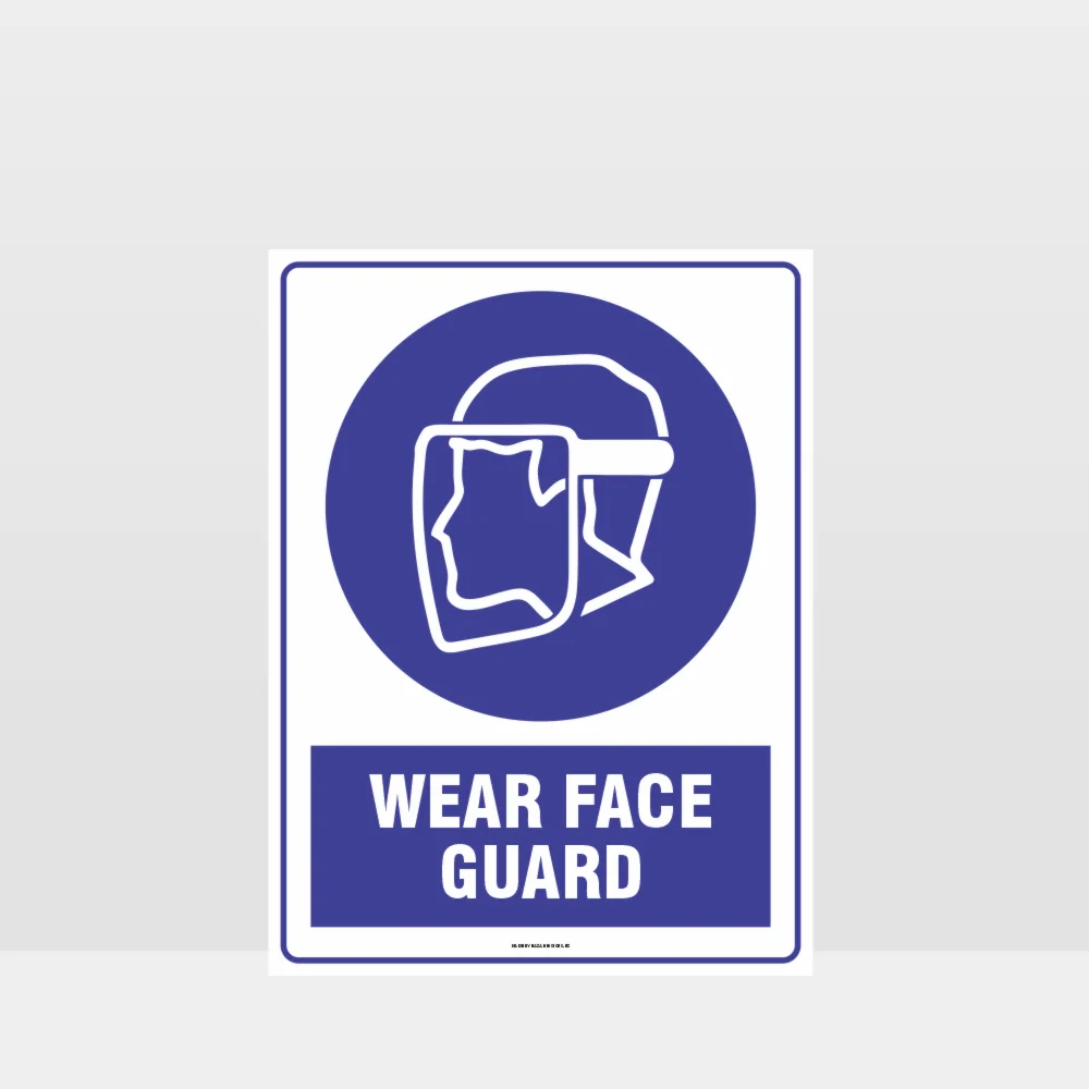 Mandatory Wear Face Guard Sign