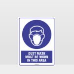 Mandatory Dust Mask Must Be Worn In This Area Sign