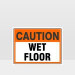 Caution Wet Floor Sign
