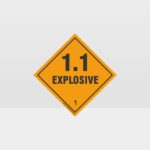 Class 1.1 Explosive Sign