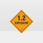 Class 1.2 Explosive Sign