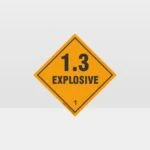 Class 1.3 Explosive Sign