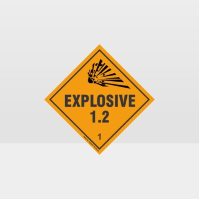 Class 1.2 Explosive Sign