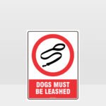 Prohibition Dogs Must Be Leashed Sign