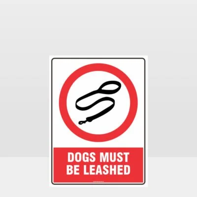 Prohibition Dogs Must Be Leashed Sign