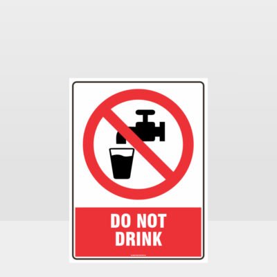 Prohibition Do Not Drink Sign