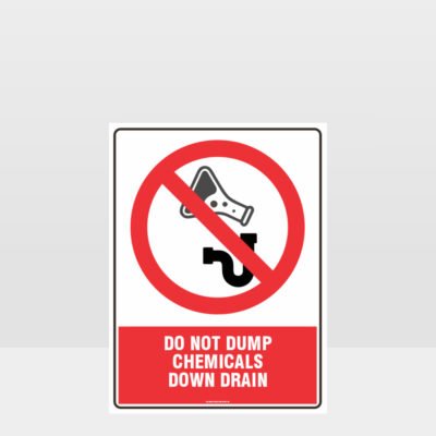 Prohibition Do Not Dump Chemicals Sign