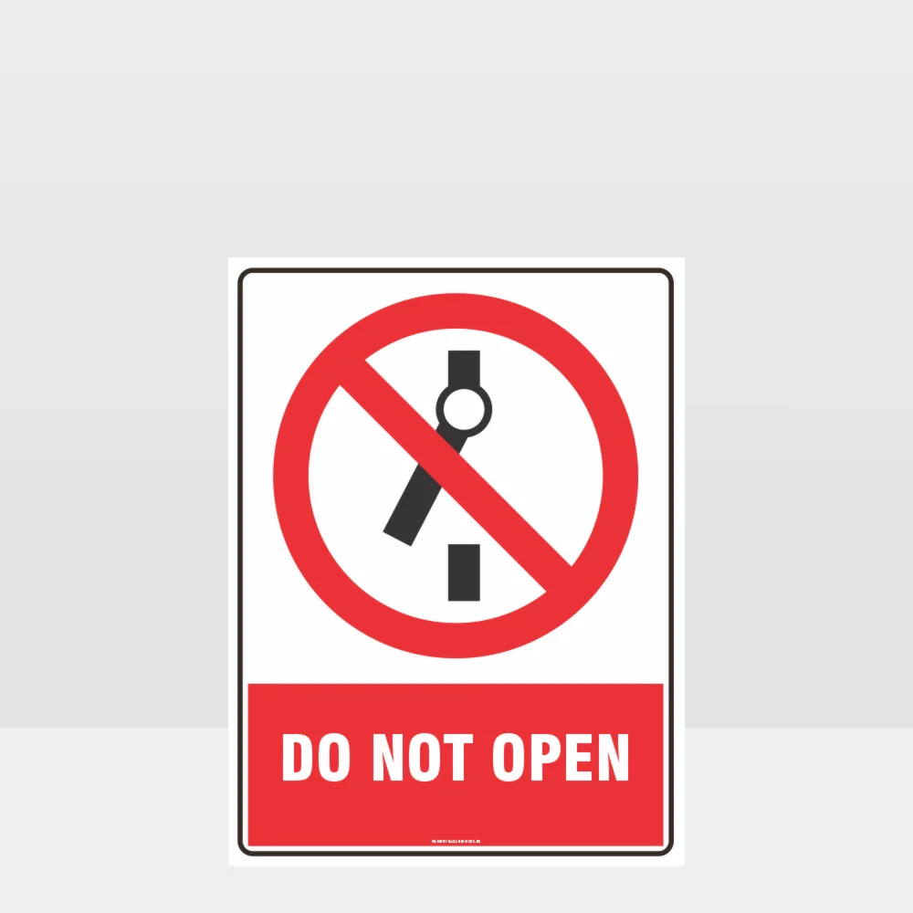 Prohibition Do Not Open Sign Prohibition Do Not Open Sign