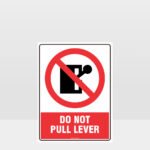 Prohibition Do Not Pull Lever Sign