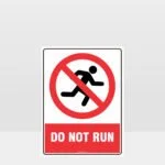Prohibition Do Not Run Sign