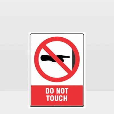 Prohibition Do Not Touch Sign