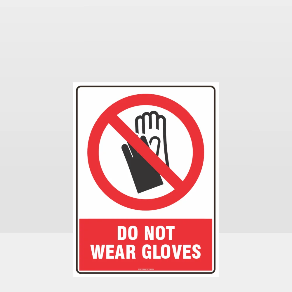 Prohibition Do Not Wear Gloves Sign Prohibition Do Not Wear Gloves Sign