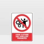 Prohibition Loose Clothing Prohibited Sign