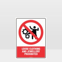 Prohibition Loose Clothing Prohibited Sign
