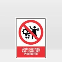 Prohibition Loose Clothing Prohibited Sign