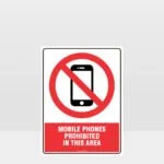 Prohibition Mobile Phones Prohibited In This Area Sign