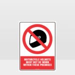 Prohibition Motorcycle Helmets must Not be Worn Sign