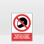 Prohibition Motorcycle Helmets must Not be Worn Sign