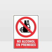 Prohibition No Alcohol On Premises Sign