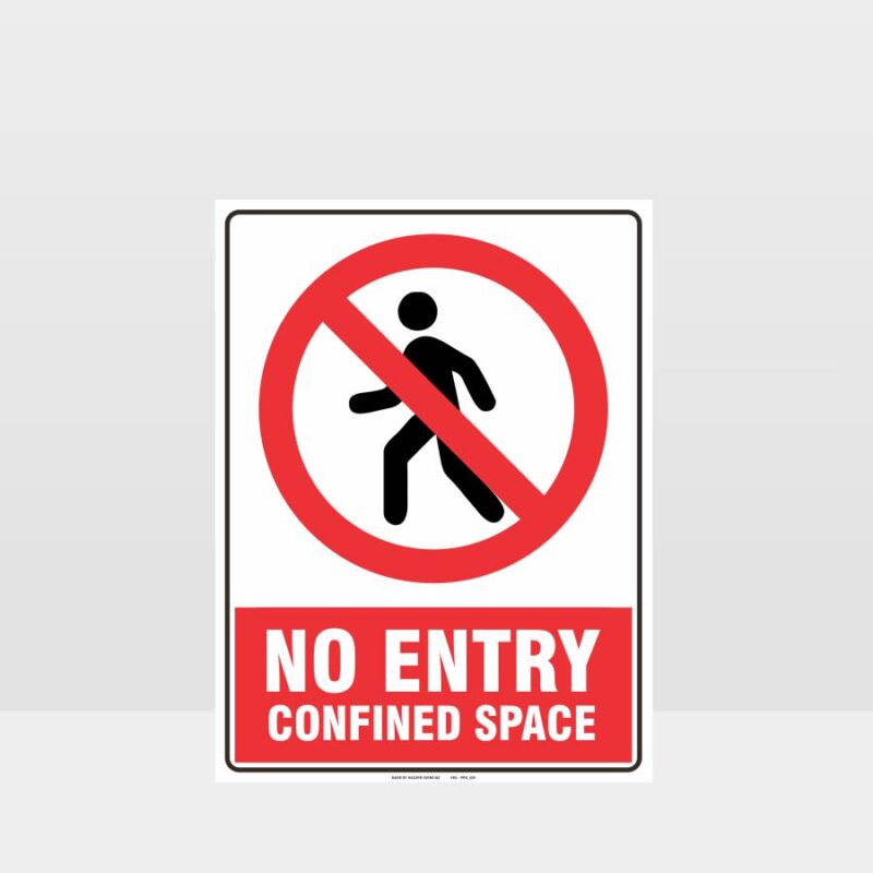 Prohibition No Entry Confined Space Sign