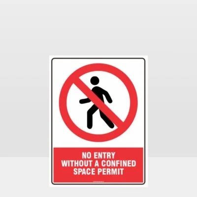 Prohibition No Entry Without Permit Confined Space Sign
