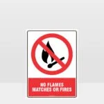 Prohibition No Flames Matches Or Fires Sign
