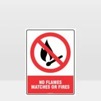 Prohibition No Flames Matches Or Fires Sign
