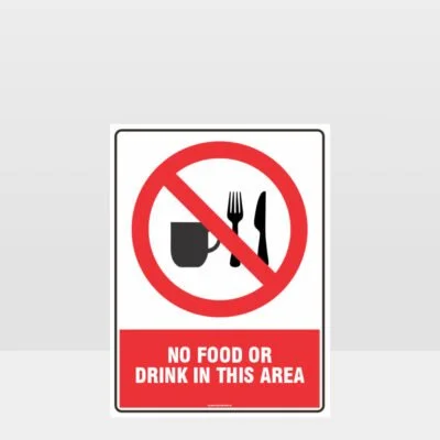Prohibition No Food Or Drink In This Area Sign