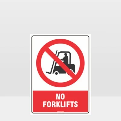 Prohibition No Forklifts Sign