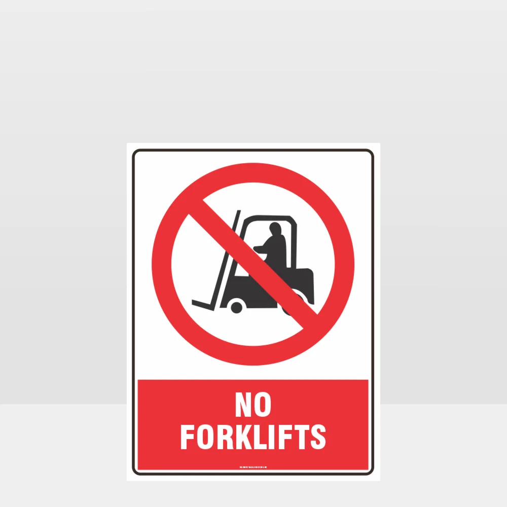 Prohibition No Forklifts Sign Prohibition No Forklifts Sign