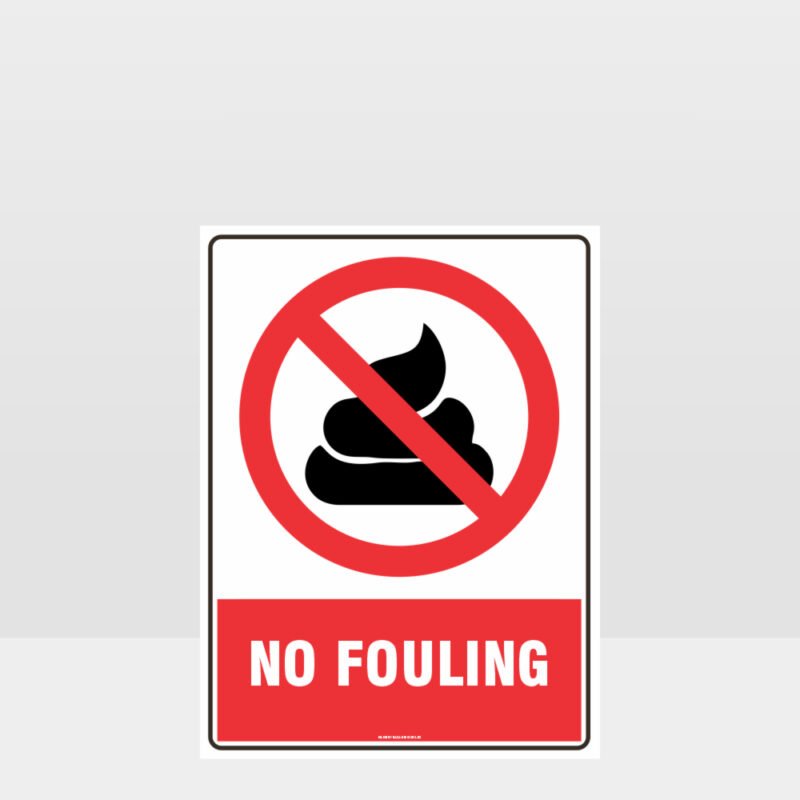 Prohibition No Fouling Sign