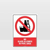 Prohibition No Glass Allowed In Pool Area Sign