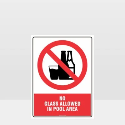 Prohibition No Glass Allowed In Pool Area Sign