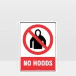Prohibition No Hoods Sign