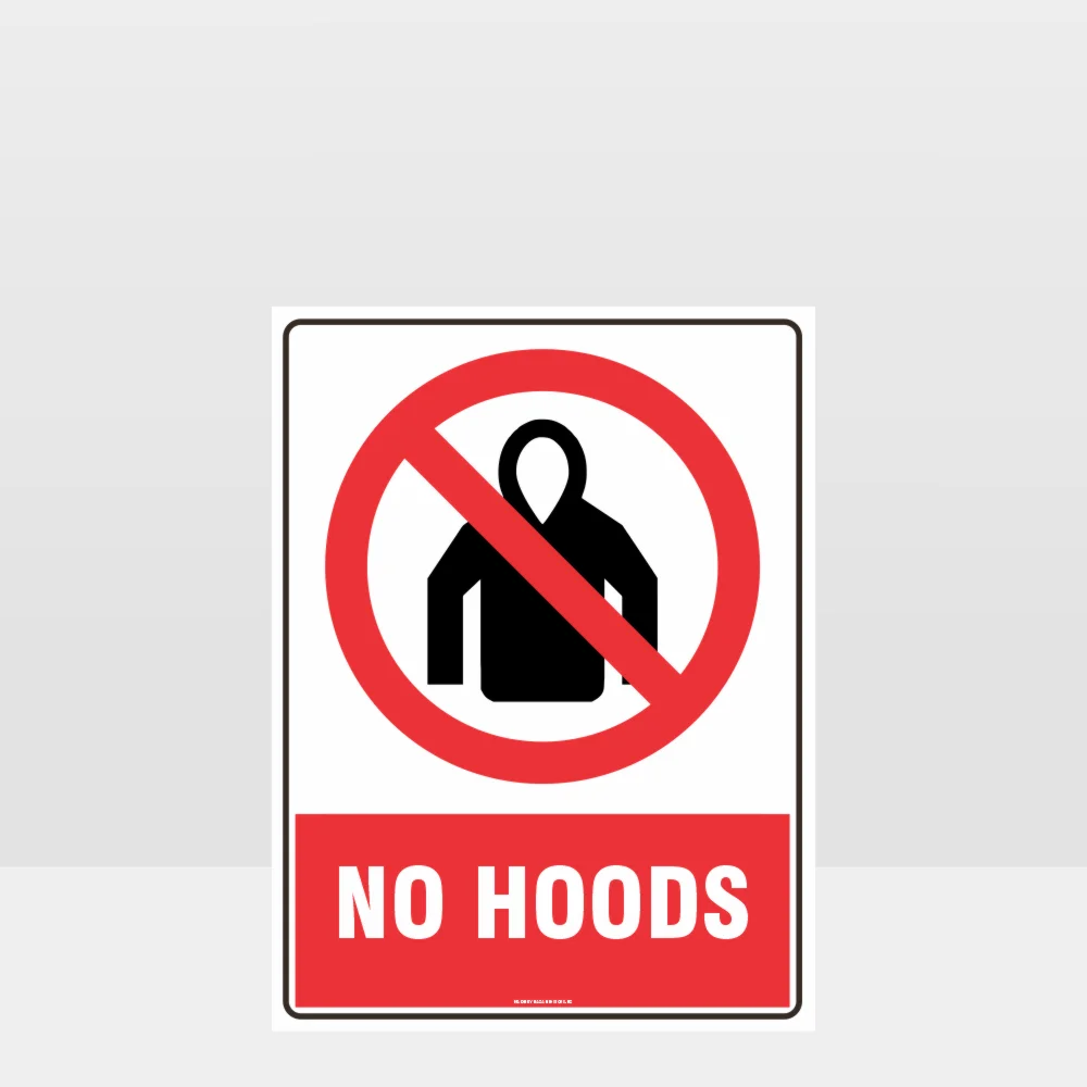 Prohibition No Hoods Sign Prohibition No Hoods Sign