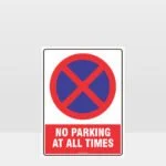 Prohibition No Parking At All Times Sign