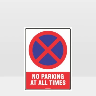 Prohibition No Parking At All Times Sign