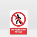 Prohibition No Pedestrian Access Sign