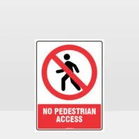 Prohibition No Pedestrian Access Sign