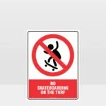 Prohibition No Skateboarding On The Turf Sign