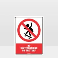 Prohibition No Skateboarding On The Turf Sign