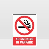 Prohibition No Smoking In Carpark Sign