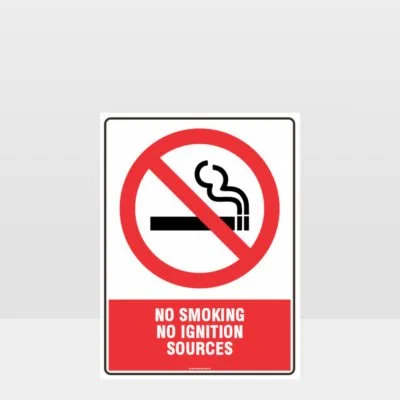Prohibition No Smoking No Ignition Sources Sign
