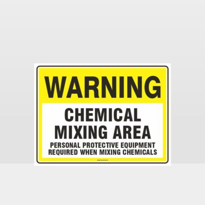 Warning Chemical Mixing Area Sign
