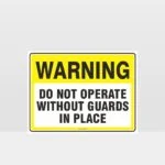 Warning Do Not Operate Sign